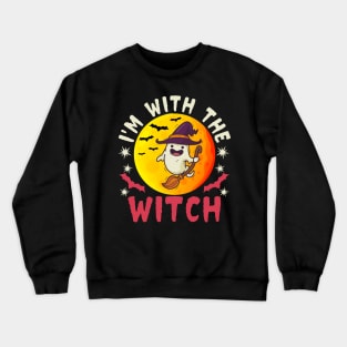 Funny I’m With The Witch Halloween Crewneck Sweatshirt